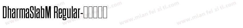 DharmaSlabM Regular字体转换